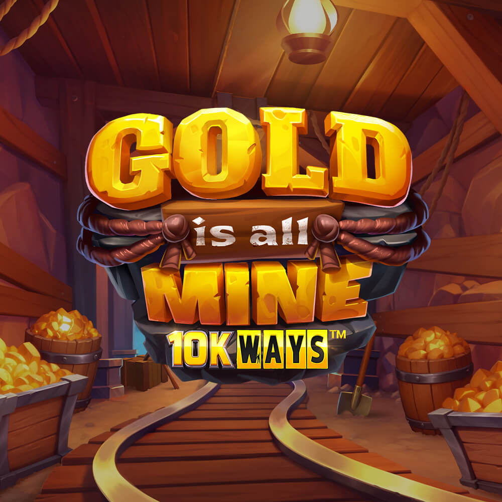 Gold is All Mine 10K Ways